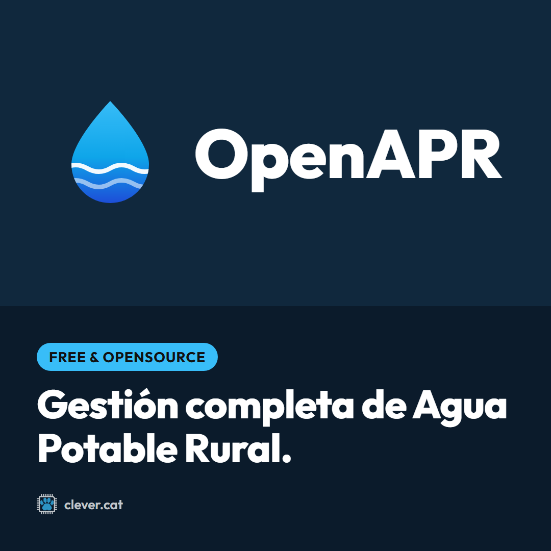 OpenAPR: «Gestión completa de Agua Potable Rural.»